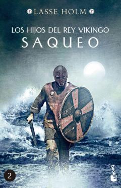 Los Hijos Del Rey Vikingo: Saqueo