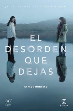 Libro, Audiolibro El Desorden Que Dejas El Desorden Que Dejas