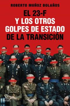 Libro, Audiolibro El 23-F Y Los Otros Golpes De Estado De La Transición El 23-F Y Los Otros Golpes De Estado De La Transición