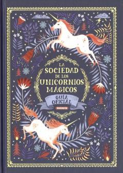 Libro, Audiolibro La Sociedad De Los Unicornios Magicos La Sociedad De Los Unicornios Magicos