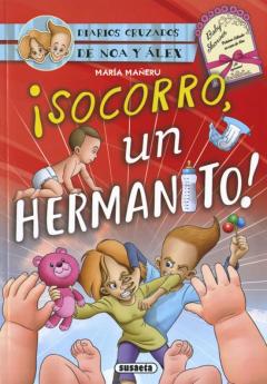 Diarios Cruzados 6 :¡Socorro, Un Hermanito!