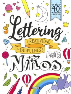 Lettering Para Niños. Creatividad, Mindfulness