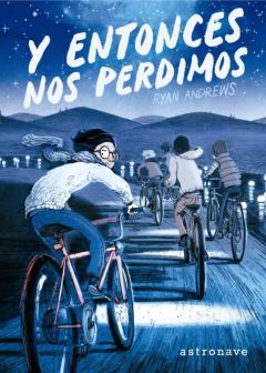 Y Entonces Nos Perdimos