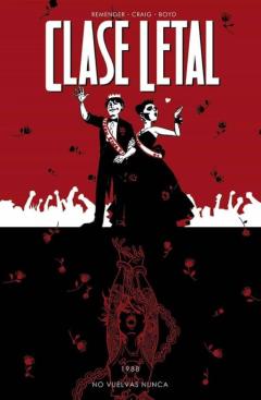 Clase Letal. 8. No Vuelvas Nunca