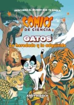Libro, Audiolibro Comics De Ciencia. Gatos. Lo Heredado Y Lo Adquirido Comics De Ciencia. Gatos. Lo Heredado Y Lo Adquirido