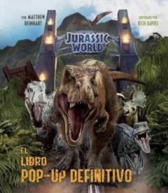 Libro, Audiolibro Jurassic World: El Libro Pop-Up Definitivo Jurassic World: El Libro Pop-Up Definitivo