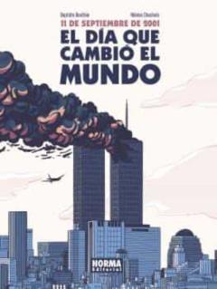 Libro, Audiolibro 11 De Septiembre De 2001. El Dia Que Cambio El Mundo 11 De Septiembre De 2001. El Dia Que Cambio El Mundo