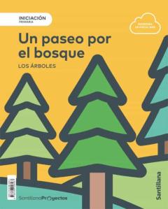 Un Paseo Por El Bosque Nivel Iniciación 1º Educacion Primaria Proyectos Primaria