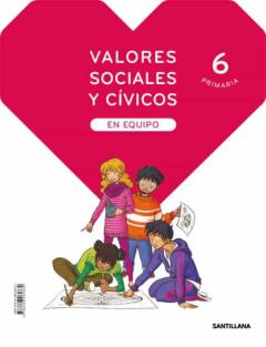 Valores Sociales Y Civicos 6º Primaria En Equipo