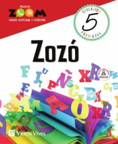 Zozó Lengua Castellana Y Literatura 5º Educacion Primaria (P.zoom) Ed 2020 (Cataluña)