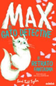 Max, El Gato Detective 2 : El Retrato Fantasma