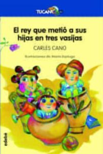 El Rey Que Metio A Sus Hijas En Tres Vasijas