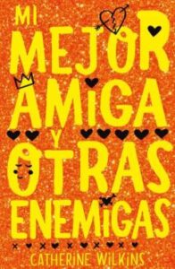 My Life 1 :Mi Mejor Amiga Y Otras Enemigas