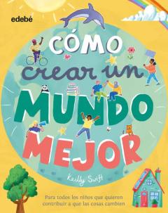 Libro, Audiolibro ¿Como Crear Un Mundo Mejor? ¿Como Crear Un Mundo Mejor?