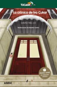 La Crónica De Ivo Cukar: Premio Edebé De Literatura Infantil 2020