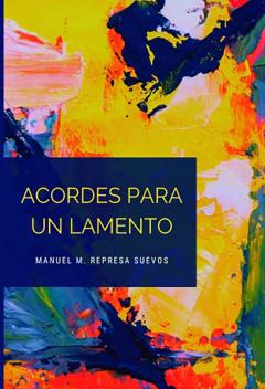 Libro, Audiolibro Acordes Para Un Lamento Acordes Para Un Lamento