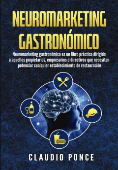 Libro, Audiolibro Neuromarketing Gastronomico Neuromarketing Gastronomico