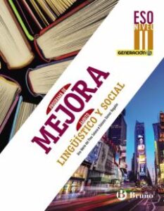 Generación B Programa De Mejora Ámbito Lingüístico Y Social Eso Nivel Ii (3º Eso)                                                Andalucía / Aragón / Asturias / Canarias / Cantabria / Castilla Yleón