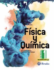 Generación B Física Y Química 1º Bachillerato Andalucía / Aragón / Asturias / Canarias / Cantabria / Castilla Yleón / Castilla-La Mancha / Ceuta / Comunidad Valenciana /       Extre