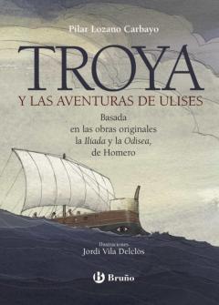Troya Y Las Aventuras De Ulises