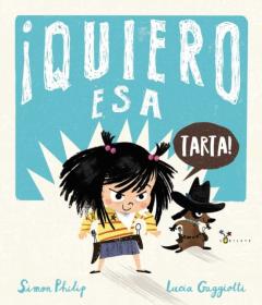 Libro, Audiolibro ¡Quiero Esa Tarta! ¡Quiero Esa Tarta!