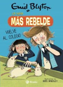 Enid Blyton 2. La Niña Mas Rebelde Vuelve Al Colegio