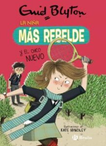 Enid Blyton 4. La Niña Mas Rebelde Y El Chico Nuevo