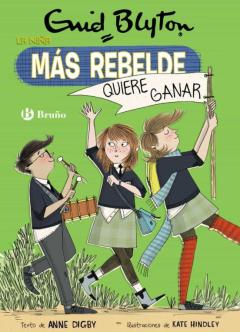 Enid Blyton 9. La Niña Mas Rebelde Quiere Ganar