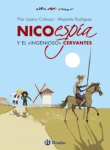 Nico, Espía, Y El &Quot;Ingenioso&Quot; Cervantes