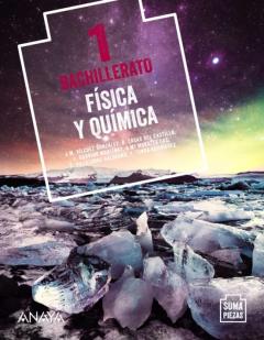 Física Y Química 1º Bachillerato (Suma Piezas) Andalucía / Aragón / Asturias / Canarias / Cantabria / Castilla Yleón / Castilla-La Mancha / Catalunya / Ceuta / Comunidad Valen