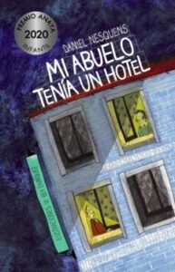 Mi Abuelo Tenía Un Hotel (Xvii Premio Anaya)