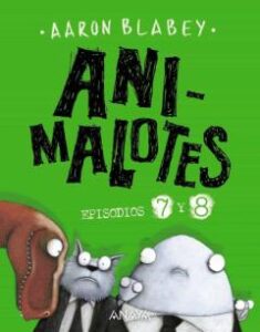 Animalotes 7 Y 8: Desmadre Prehistorico / Supermalotes