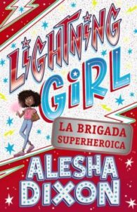 Lightning Girl 2. La Brigada Superheroica
