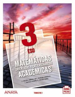 Libro, Audiolibro Matemáticas Orientadas A Las Enseñanzas Académicas 3º Eso Trimestres. Suma Piezas (Andalucía) Matemáticas Orientadas A Las Enseñanzas Académicas 3º Eso Trimestres. Suma Piezas (Andalucía)