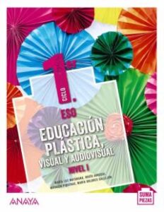 Educación Plástica, Visual Y Audiovisual. Nivel I. (Opción No Fun Gible) (Aragón / Asturias / Canarias / Cantabria / Castilla Y    León / Castilla-La Mancha / Ceuta / Extremadura / La Rioja /     Madri