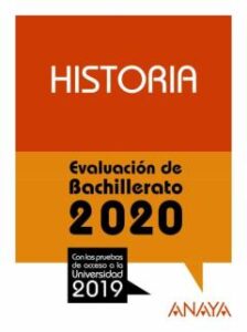 Historia: Evaluacion De Bachillerato 2020 – Prueba Acceso Universidad