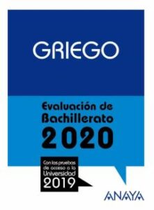 Griego: Evaluacion De Bachillerato 2020 – Prueba Acceso Universidad