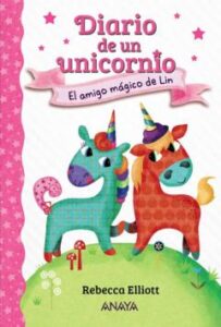 Diario De Un Unicornio 1: El Amigo Magico De Lin
