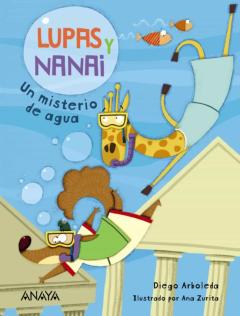 Libro, Audiolibro Lupas Y Nanai. Un Misterio De Agua Lupas Y Nanai. Un Misterio De Agua