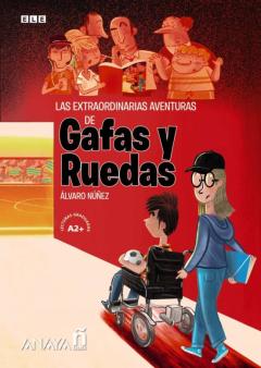 Libro, Audiolibro Las Extraordinarias Aventuras De Gafas Y Ruedas Las Extraordinarias Aventuras De Gafas Y Ruedas