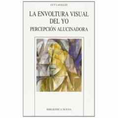 La Envoltura Visual Del Yo: Percepcion Alucinadora