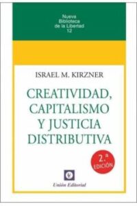 Creatividad, Capitalismo Y Justicia Distributiva