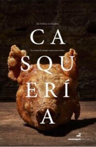 Casqueria: La Cocina De Siempre, Como Nunca Antes