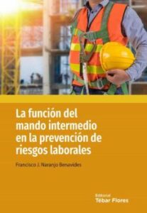 La Función Del Mando Intermedio En La Prevención De Riesgos Laborales