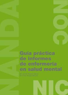 Guía Práctica De Informes De Enfermería En Salud Mental