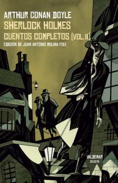 Sherlock Holmes: Cuentos Completos (Vol. Ii)