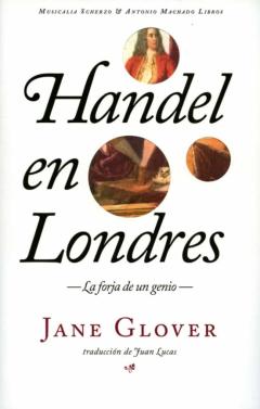 Libro, Audiolibro Handel En Londres. La Forja De Un Genio Handel En Londres. La Forja De Un Genio