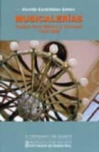 Musicalerias: Ciudad Real: Musica Y Sociedad (1915_1965)