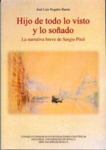 Hijo De Todo Lo Visto Y Lo Soñado. La Narrativa Breve De Sergio P Itol