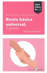 Economia, No Gracias. Renta Basica Universal,  Sí Gracias